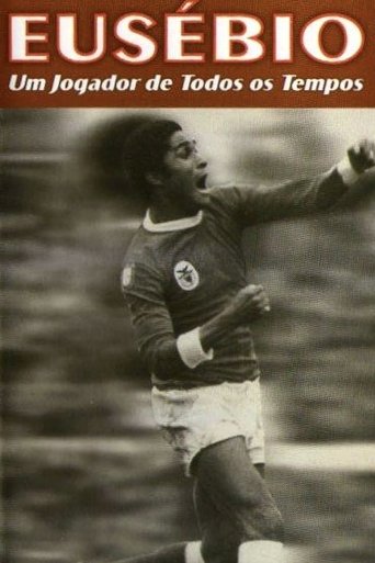 Poster of Eusébio: Um jogador de todos os tempos