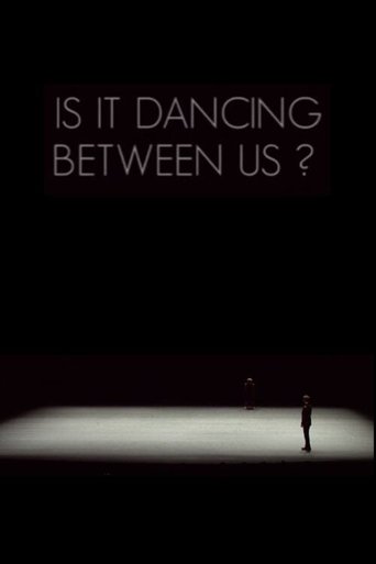 Poster of Is It Dancing Between Us?