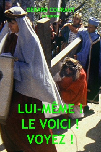 Lui-même ! Le voici! Voyez ! Poster of Lui-même ! Le voici! Voyez !