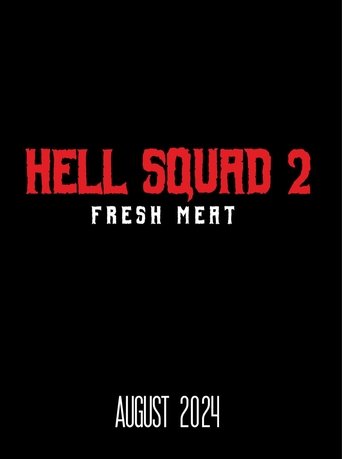 Poster of Hell Squad 2: Fresh Meat