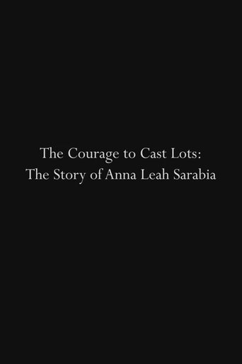 Poster of The Courage to Cast Lots: The Story of Anna Leah Sarabia