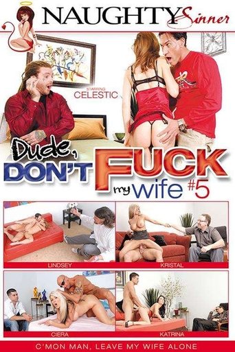 Poster of Dude, Don't Fuck My Wife 5