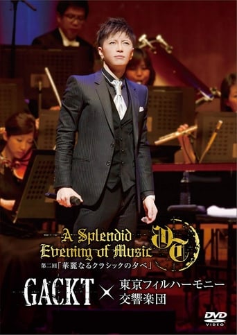 Poster of Gackt X Tokyo Philharmonic Orchestra Part II -A Splendid Evening of Classic-