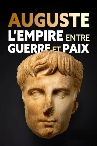 Poster of Auguste, l’Empire entre guerre et paix