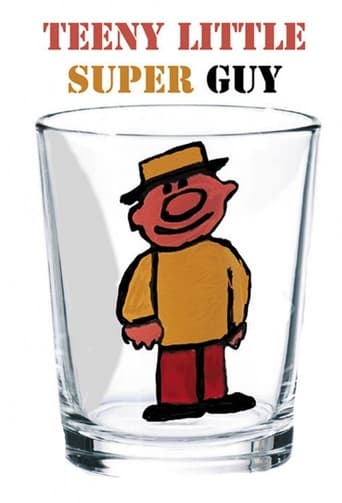 Poster of Teeny Little Super Guy