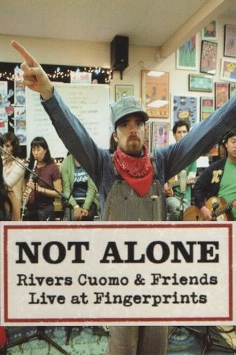 Poster of Not Alone: Rivers Cuomo & Friends Live At Fingerprints