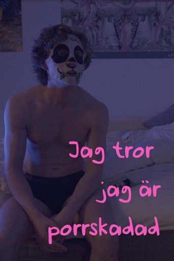 Poster of Jag tror jag är porrskadad