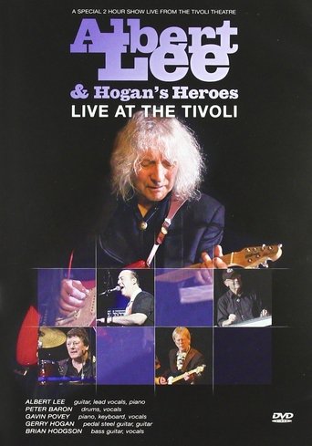 Poster of Albert Lee & Hogan's Heroes: Live at The Tivoli