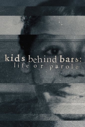 Poster of Kids Behind Bars: Life or Parole