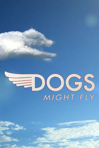 Poster of Dogs Might Fly