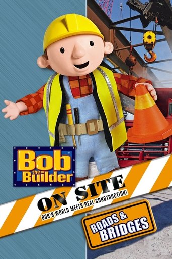 Poster of Bob the Builder: On Site - Roads & Bridges