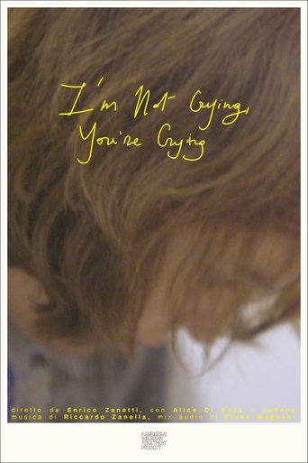 Poster of I'm Not Crying, You're Crying