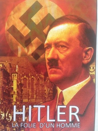 Poster of Hitler, la folie d'un homme