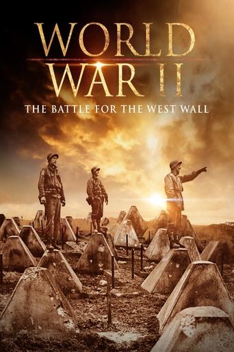 Poster of World War II: The Battle for the West Wall