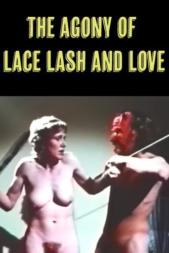 Poster of The Agony of Lace Lash and Love