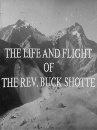 Poster of The Life and Flight of the Reverend Buck Shotte