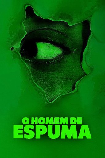Poster of O Homem de Espuma