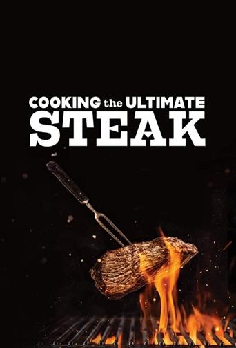Poster of Cooking the Ultimate Steak