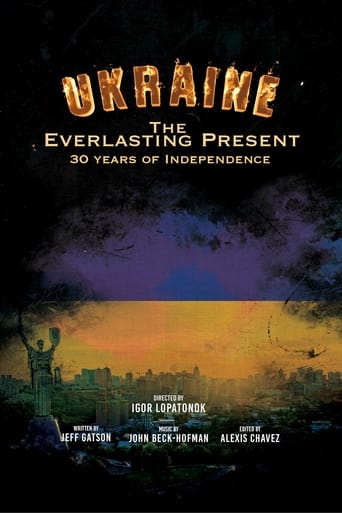 Poster of Ukraine: 30 Years of Independence - The Everlasting Present