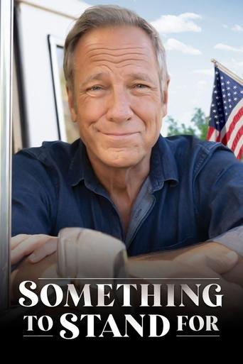 Poster of Something to Stand for with Mike Rowe