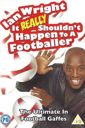 Poster of Ian Wright: It Really Shouldn't Happen To A Footballer