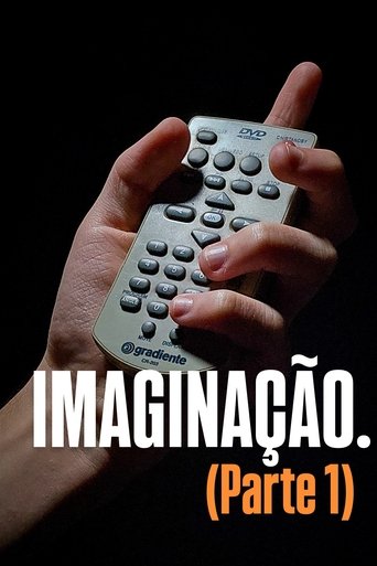 Poster of IMAGINAÇÃO. (Parte 1)