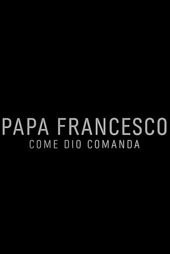 Poster of Papa Francesco: Come Dio comanda