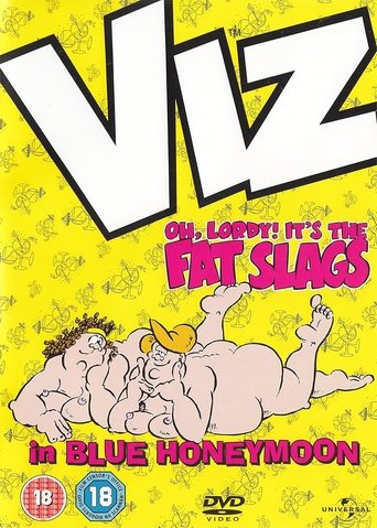 Poster of VIZ: Oh, Lordy! It's The Fat Slags in Blue Honeymoon