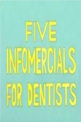 Poster of Five Infomercials for Dentists