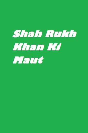 Poster of Shah Rukh Khan Ki Maut