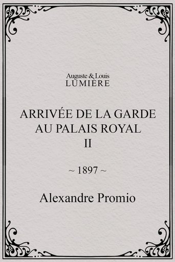 Poster of Arrivée de la garde au palais royal, II