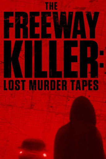 Poster of The Freeway Killer: Lost Murder Tapes