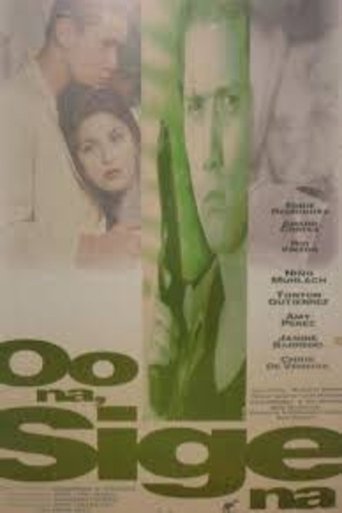 Poster of Oo na sige na