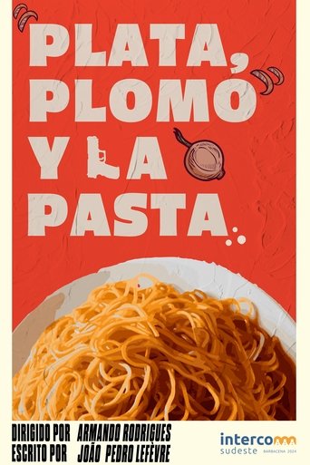 Poster of Plata, Plomo y la Pasta