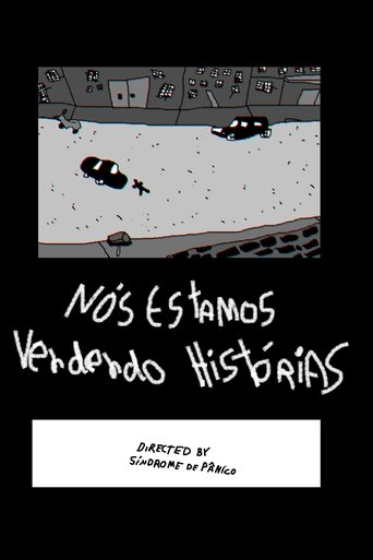 Poster of Nós Estamos Vendendo Histórias