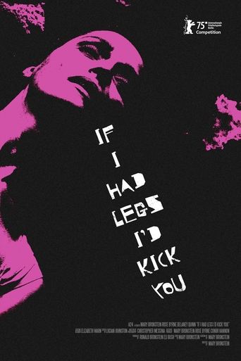 Poster of If I Had Legs I’d Kick You