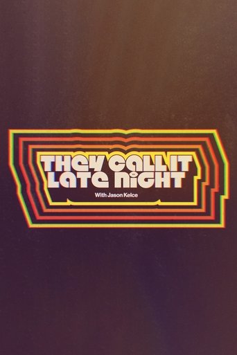 Poster of They Call It Late Night with Jason Kelce