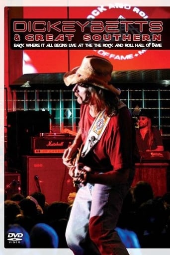 Poster of Dickey Betts & Great Southern: Back Where It All Begins Live At The Rock And Roll Hall Of Fame