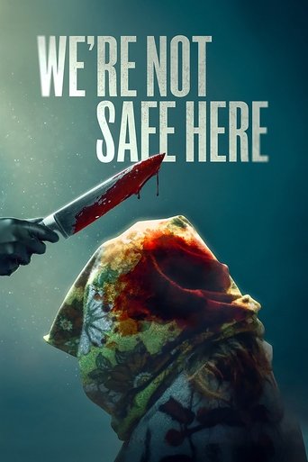 Poster of We're Not Safe Here