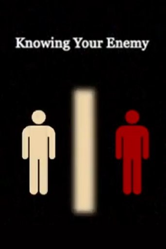 Knowing Your Enemy Poster of Knowing Your Enemy