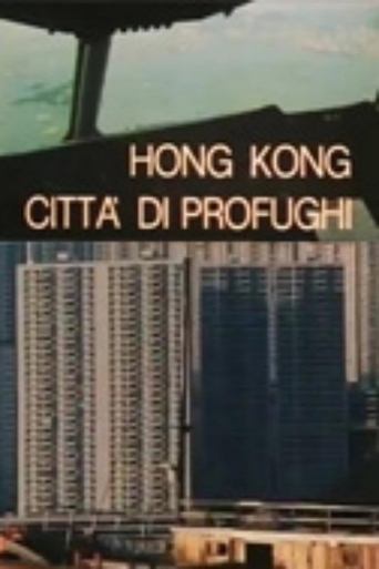 Poster of Hong Kong, città di profughi