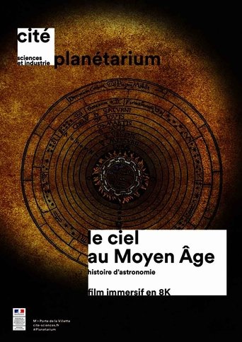 Poster of Le Ciel au Moyen-Âge, Histoire d’Astronomie