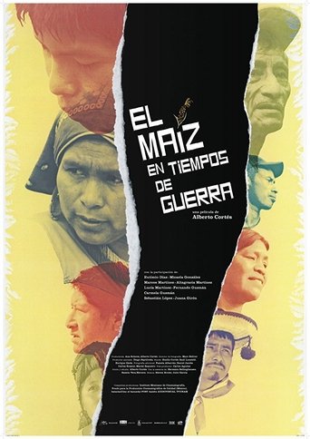 Poster of El Maíz en Tiempos de Guerra