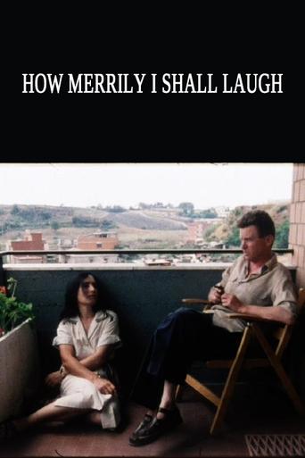 Poster of How Merrily I Shall Laugh: Danièle Huillet and Jean-Marie Straub on Their Film Class Relations