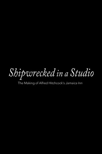 Poster of Shipwrecked in a Studio: The Making of Alfred Hitchcock's Jamaica Inn