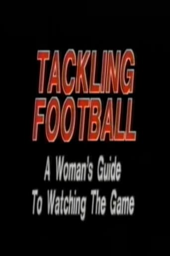 Poster of Tackling Football: A Woman’s Guide to Watching the Game