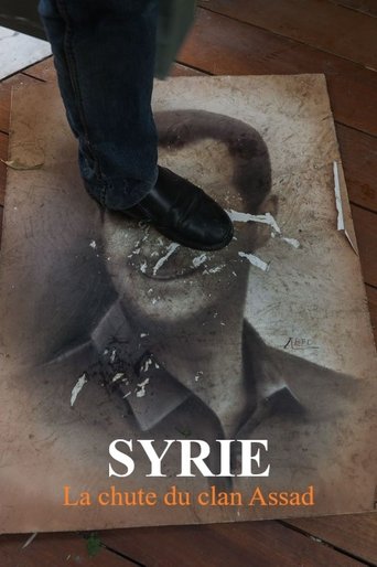 Poster of Syrie : la chute du clan Assad