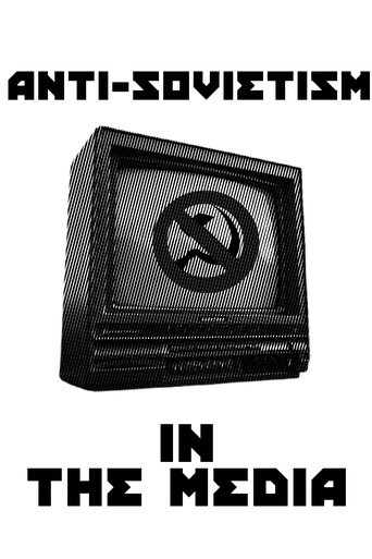 Poster of Anti-Sovietism in the Media