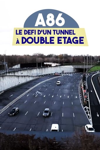 Poster of A86 : Le Défi d'un tunnel à double étage