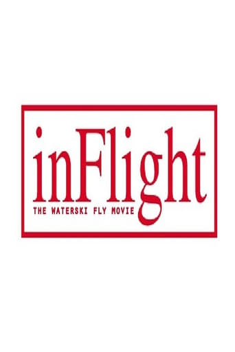 Poster of InFlight - The WaterSki Fly movie